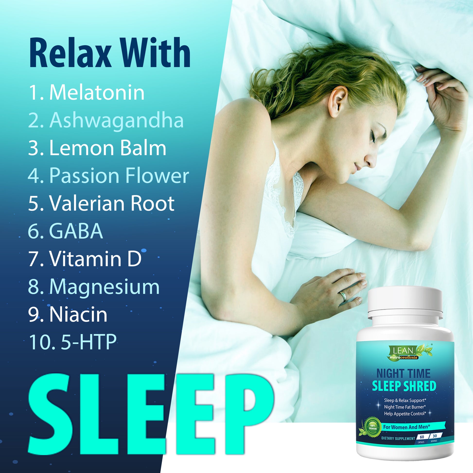 Sleep Better and Deeper with Melatonin Ashwagandha Lemon Balm Passion Flower Valerian Root Gaba 5-HTP Vitamin D Magnesium Niacin